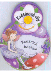 kniha Kouzelná hostina květinové víly, Junior 2011