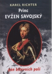 kniha Princ Evžen Savojský pán bitevních polí, Akcent 2000
