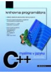 kniha Myslíme v jazyku C++ knihovna programátora, Grada 2000