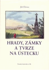 kniha Hrady, zámky a tvrze na Ústecku, Město Ústí nad Labem 2002