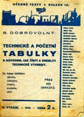 kniha Technické (a početní) tabulky a výkresy [S návodem, jak čísti a kresliti technické výkresy], s.n. 1939