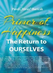 kniha Primer of Happiness The Return to OURSELVES, Hladohlas 2025