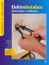 kniha Elektroinstalace plánování a realizace : krok za krokem od A do Z--, Vašut 2005