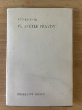 kniha Ve světle pravdy Poselství grálu I, Alexander Bernhardt 1967