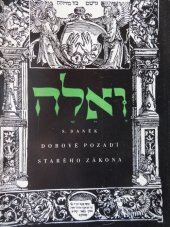 kniha Dobové pozadí Starého zákona, Komenského evangelická fakulta bohoslovecká 1951