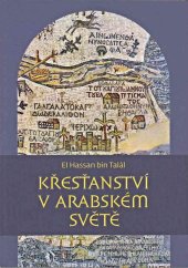 kniha Křesťanství v arabském světě, Pavel Mervart 2017