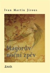 kniha Magorův noční zpěv, Maťa 2013