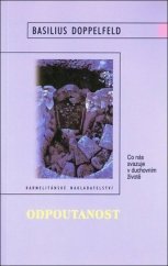 kniha Odpoutanost co nás svazuje v duchovním životě, Karmelitánské nakladatelství 2002