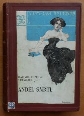 kniha Anděl smrti rom., Jos. R. Vilímek 1901