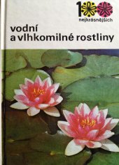 kniha Vodní a vlhkomilné rostliny, SZN 1987