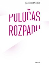 kniha Poločas rozpadu, Galén 2016