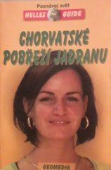 kniha Chorvatské pobřeží Jadranu cestovní příručka se 148 vyobrazeními a 16 mapami, Nelles 1998