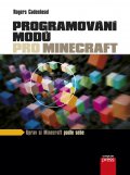 kniha Programování modů pro Minecraft, CPress 2016