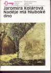kniha Naděje má hluboké dno, Československý spisovatel 1988