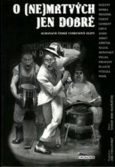 kniha O (ne)mrtvých jen dobré almanach české comicsové elity, BB/art 2005