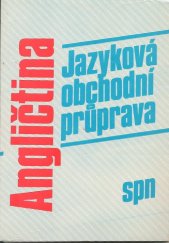 kniha Angličtina jazyková obchodní průprava, Státní pedagogické nakladatelství 1991