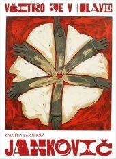 kniha Všetko je v hlave Jozef Jankovič, Slovart 2024