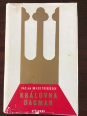 kniha Královna Dagmar Díl první, - Na cizím chlebě - historický román., Libuše, Matice zábavy a vědění 1883