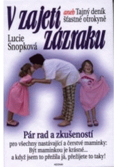 kniha V zajetí zázraku, aneb, Tajný deník šťastné otrokyně, Adonai 2001