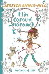 kniha Elin čarovný náramok Prečarovaný psík, Stonožka 2020