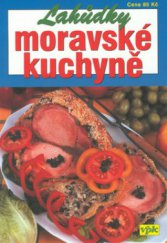kniha Lahůdky moravské kuchyně, Agentura VPK 2002