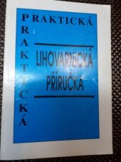 kniha Praktická lihovarnická příručka, Agrospoj 1998