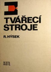 kniha Tvářecí stroje, SNTL 1980