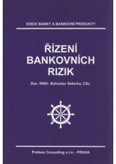 kniha Řízení bankovních rizik, Profess 1998