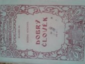 kniha Dobrý člověk, Kvasnička a Hampl 1928
