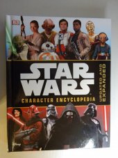 kniha Star Wars Character Encyclopedia  - Updated and Expanded, Penguin Random House 2016
