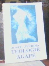 kniha Teologie agapé Svazek I. Dogmatika., Scriptum 1992