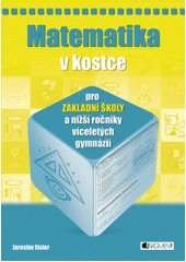 kniha Matematika v kostce pro základní školy a nižší ročníky víceletých gymnázií, Fragment 2006