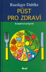 kniha Půst pro zdraví, Ikar 2006