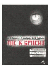 kniha Nic k smíchu převážně neveselé povídky tří mistrů ruského humoru, Argo 2005