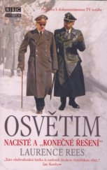 kniha Osvětim nacisté a "konečné řešení", Knižní klub 2005