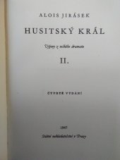 kniha Husitský král II. [díl] Výjevy z velkého dramatu., Státní nakladatelství 1947