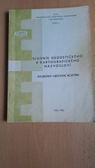 kniha Slovník geodetického a kartografického názvosloví Souborný abecední rejstřík , Výzkumný ústav geodetický a kartografický v Praze 1985