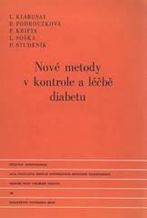 kniha Nové metody v kontrole a léčbě diabetu = New methods for diabetes control and therapy, Masarykova univerzita, Lékařská fakulta 1992