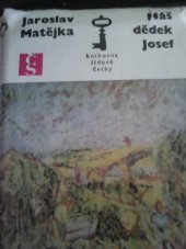 kniha Náš dědek Josef, Československý spisovatel 1973