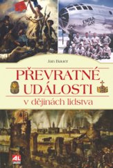 kniha Převratné události v dějinách lidstva, Alpress 2016