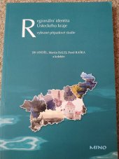 kniha Regionální identita Ústeckého kraje Vybrané případové studie, MINO 2014