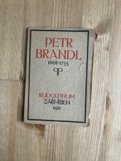 kniha Petr Brandl 1668-1735 výstava k dvoustému výročí umělcovy smrti, Praha, duben - červen 1969, Národní galerie  1968