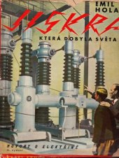 kniha Jiskra, která dobyla světa hovory o elektřině pro dospívající mládež, Karel Synek 1937