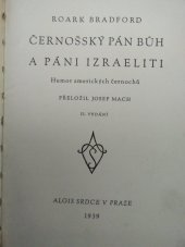 kniha Černošský Pán Bůh a páni Izraeliti humor amerických černochů, Alois Srdce 1939