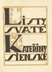 kniha Listy svaté Kateřiny Sienské, Antonín Ludvík Stříž 1912
