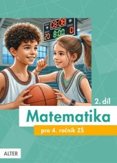 kniha Matematika pro 4. ročník ZŠ 2. díl, Alter 2025