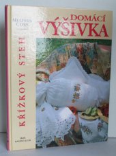 kniha Domácí výšivka křížkový steh, Knižní klub 1999