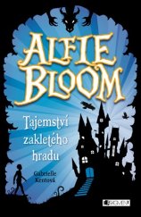 kniha Alfie Bloom - Tajemství zakletého hradu, Fragment 2016