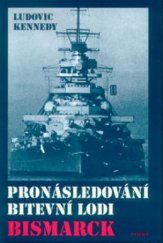 kniha Pronásledování bitevní lodi Bismarck, Paseka 2000