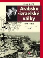 kniha Arabsko-izraelské války 1948-1973, Epocha 2010